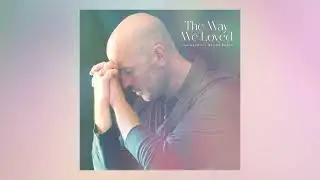 The Way We Loved (Official Audio) - Lee Harris & Davor Bozic