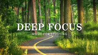 Deep Focus Music To Improve Concentration - 12 Hours of Ambient Study Music to Concentrate #36