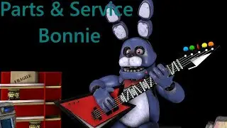 How To Beat Parts And Service Bonnie On Normal And Nightmare Mode | FNaF VR: Help Wanted