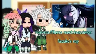 Hashiras/Pillares reagem/react/reaccionar: Nezuko's rap/Rap da Nezuko (Byakuran) {+12/ 12+}