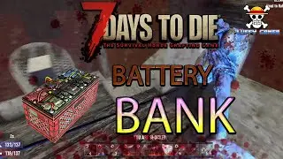 7 DAYS TO DIE (alpha 20) DIA  12  BATTERY BANK