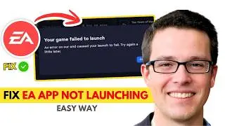 How To Fix EA App Failed To Launch Game Error FAST (2026)