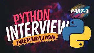Part-3 | Python Interview Preparation | Codka | by Bhupendra Sir