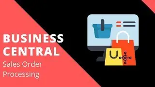 Business Central - Sales Order Processing