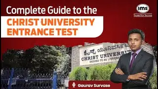 All You Need to Know about Christ University Entrance Test | Gaurav Survase
