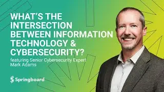 What's The Intersection Between Information Technology and Cybersecurity?
