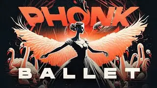 Phonk Ballet - 0to8, Infraction, respavvn