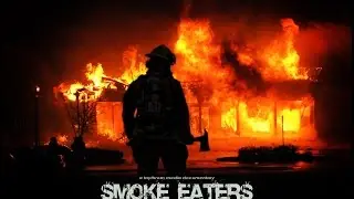 Smoke Eaters Documentary Campaign