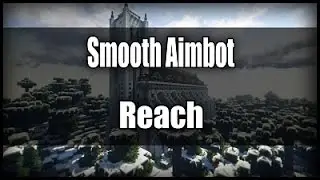 Ghost client: Smooth Aimbot / Reach / 1.7.10 - 1.8 /