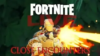FORTNITE CLOSE ENCOUNTERS IS BACK *LIVESTREAM*