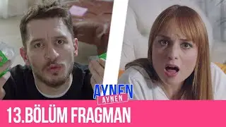 13.Bölüm Fragman I Aynen Aynen