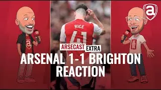 Arsenal 1-1 Brighton Reaction | Arsecast Extra
