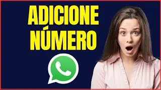 COMO ADICIONAR UM NUMERO NO WHATSAPP 4