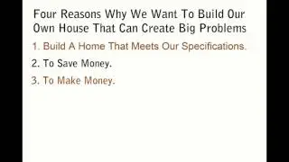 Four Reasons Why People Want To Build Their Own House