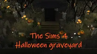 The Sims 4 - Halloween graveyard