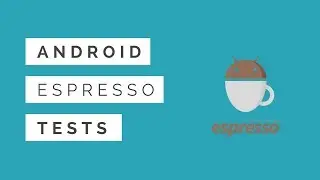 Android Tests pt 3.1 | Espresso Tests, Automated Disabling Animations