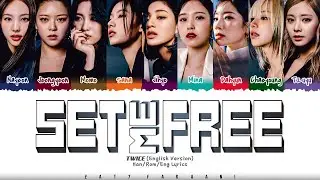 TWICE - 'SET ME FREE' (ENG) Lyrics [Color Coded_Eng]
