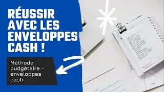 ⚠️ NE DÉMARREZ PAS LA METHODE DES ENVELOPPES CASH AVANT D’AVOIR FAIT CES 3 CHOSES… | LOUISE BUDGETS