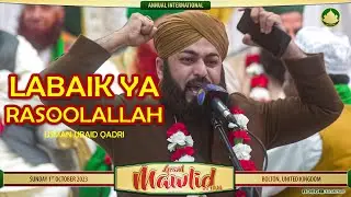 LABAIK YA RASOOLALLAH at The Grand Mawlid by Usman Ubaid Qadri