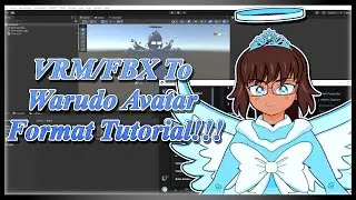 VRM/FBX To Warudo Avatar Format Tutorial!!!