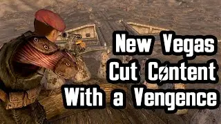 New Vegas Cut Content With A Vengeance
