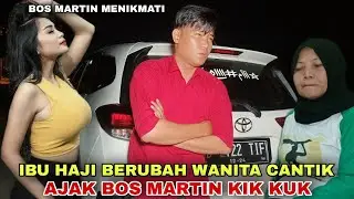 HAJI'S MOTHER WITH 10 HUSBANDS COME TO GUSS SYFAAT & BOS MARTIN