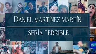 SERÍA TERRIBLE | DANIEL MARTINEZ MARTIN