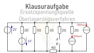 Klausuraufgabe Elektrotechnik (Ersatzspannungsquelle/Überlagerungsverfahren)