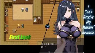 [RPGM Game] I Can't Receive My Masters' Rewards | First Look