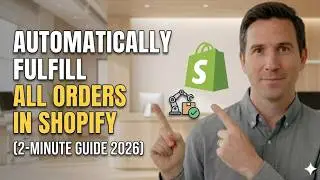 Automatically Fulfill All Orders in Shopify (2-Minute Guide 2026)