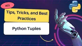 What are Python tuples? | How do you create a tuple in Python? 