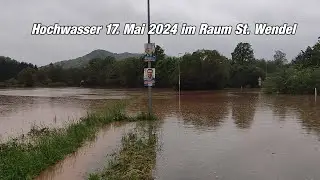 Hochwasser Saarland der Blies 17.  Mai 2024 im Raum St. Wendel