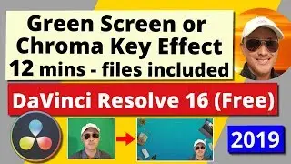 Green Screen or Chroma Key Effect in DaVinci Resolve 16 (Free) files included for Beginners