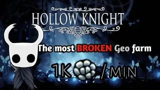 The best geo farm in hollow knight! [1k/min] 