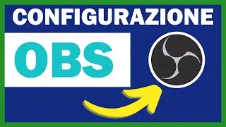 Migliori Settaggi OBS REGISTRAZIONE - TUTORIAL Come REGISTRARE lo SCHERMO del Computer
