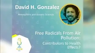 UCLA Grad Slam 2017, Final Presentation: David H. Gonzalez