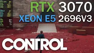 Control - Xeon E5-2696v3 - RTX 3070 - 1080p