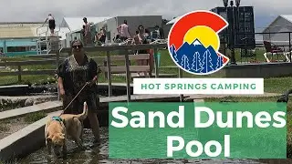 Sand Dunes Pool – Our Favorite Hot Spring Camping in Colorado!