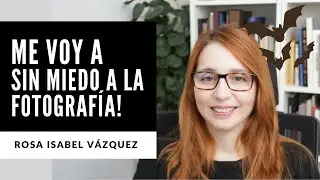 Me voy a Sin miedo a la fotografía!