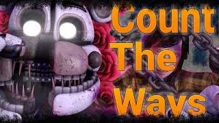 [SFM/FNAF/CTW/SHORT] Count The Ways - Dheusta & Dawko [Very Short]
