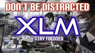 DON'T BE DISTRACTED.... STAY FOCUSED... STELLAR XLM & OTHERS GET READY!!!