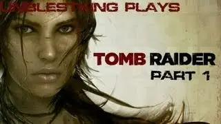 When I Play Tomb Raider: Tomb Raiding!