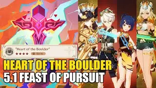 Genshin Impact 5.1 Feast of Pursuit | Heart of the Boulder | Navia Bennett Xiangling Xilonen