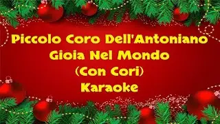 Piccolo Coro Dell'Antoniano - Gioia Nel Mondo (Con Cori) Karaoke