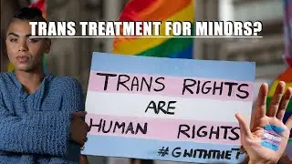 Should Gender Related Treatment for Minors be Banned?