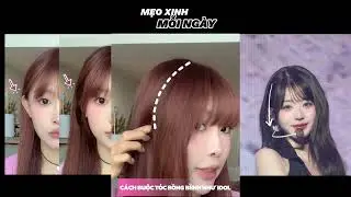Cách Giữ Tóc luôn Bồng Bềnh Như Idol, Trình Diễn Cả Ngày Dài Vẫn Thần Thái
