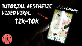 TUTORIAL aesthetic untuk membuat video tiktok | 🎵Playdate