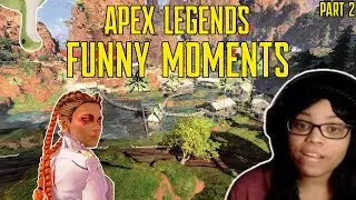 What Gaming With The Guys REALLY Looks Like When You're A Girl! (Apex Legends Funny Moments, Part 2)