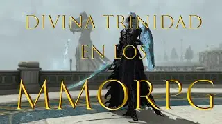 Divina Trinidad en los MMORPG. Tanque|Daño|Sanador