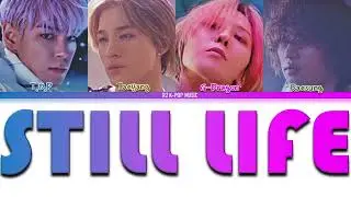 BIGBANG (빅뱅) Still Life (봄여름가을겨울) Lyrics (Color Coded Lyrics Eng/Rom/Han)